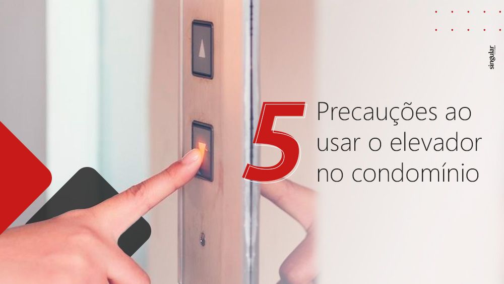 05 Precauções ao usar o elevador no condomínio
